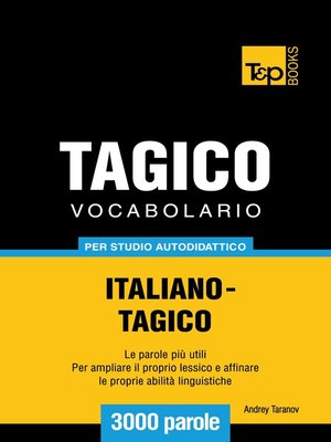 cover image of Vocabolario Italiano-Tagico per studio autodidattico